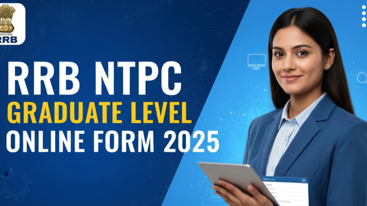 RRB NTPC Graduate Level Online Form 2025